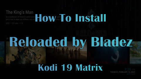 Reloaded by Bladez Kodi Build for Kodi 19 Matrix