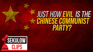 Just How Evil Is The Chinese Communist Party?
