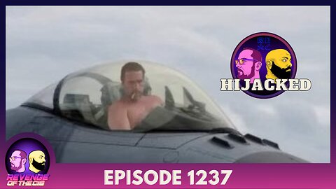 Episode 1237: Hijacked