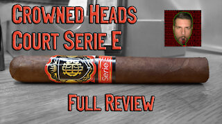 Crowned Heads Court Serie E (Full Review) - Should I Smoke This