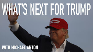 What's Next For Trump with Michael Anton