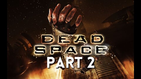 Dead Space - Start Your Engines