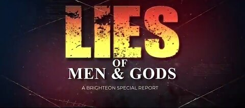 Steve Quayle & Mike Adams: On The Lies of Men and Gods Documentary