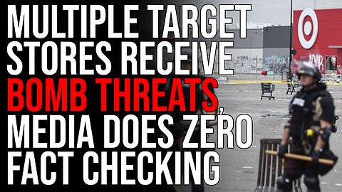 Multiple Target Stores Receive BOMB THREATS, Media Publishes Email Without Fact Checking