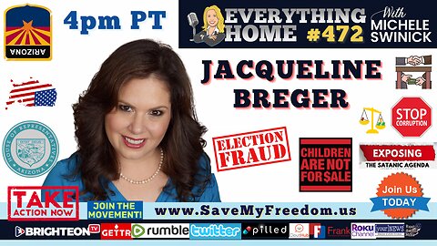 JACQUELINE BREGER: Arizona's Whistleblower On Election Fraud & Corruption + The Sound Of Freedom Movie About Child Sex Slave Trafficking = The Reason We Have ELECTION FRAUD. That's Why They Won't INVESTIGATE AZ!