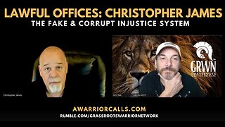 Lawful Offices: Christopher James - The Fake & Corrupt Injustice System