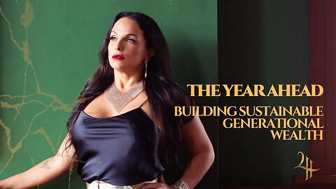 The Year Ahead...Building Sustainable Generational Wealth