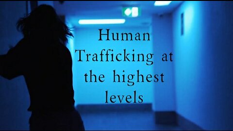 Human Trafficking at the Highest Levels