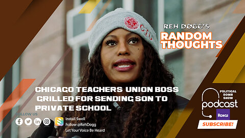 Chicago teachers’ union boss grilled for sending son to private school