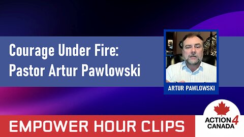 Courage Under Fire: Pastor Artur Pawlowski