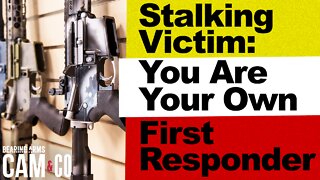 Stalking victim: you are your own first responder