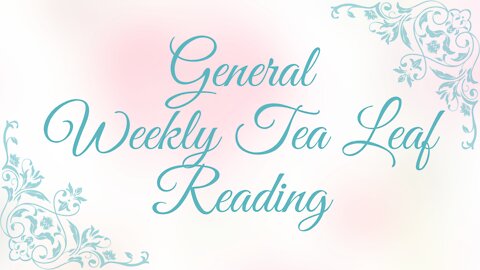 Weekly Tea Leaf Reading for the Week of September 5th, 2022
