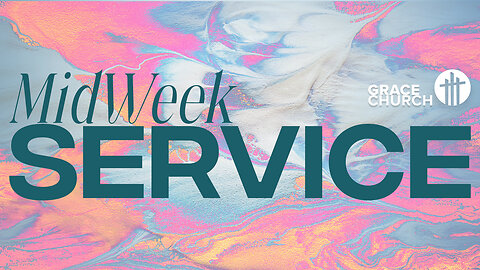 Midweek Service ~Nov 9