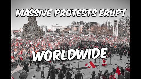 Protests Against Mandates Erupt Worldwide; Media Silent