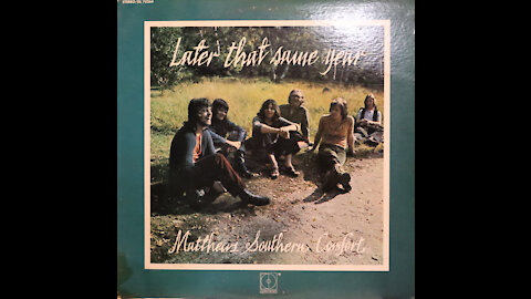 Matthews Southern Comfort - Later That Same Year (1971) [Complete LP]
