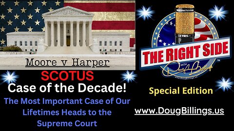 Supreme Court Case of the Decade: Moore v Harper