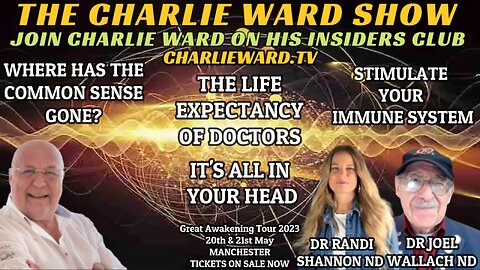 THE LIFE EXPECTANCY OF DOCTORS WITH DR RANDI SHANNON ND, DR JOEL WALLACE ND & CHARLIE WARD