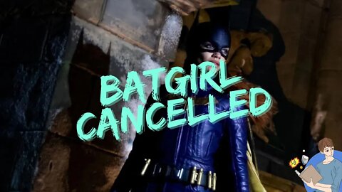 Woke Batgirl Film Gets Cancelled
