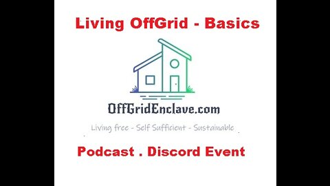 Living OffGrid Basics - Podcast