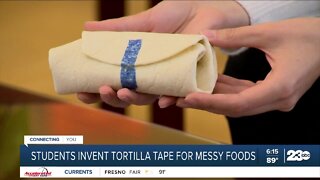 Students invent tortilla "tape" for messy foods