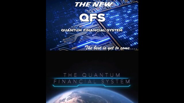 What is the Quantum Financial System ? (QFS)