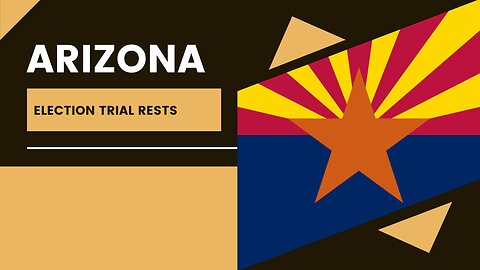 Arizona election trial rests