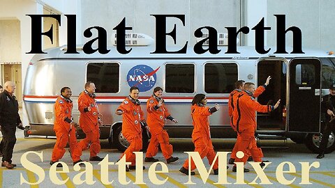 Flat Earth Seattle Mixer Friday, April 22nd 2016 - Reminder 1 - Mark Sargent ✅