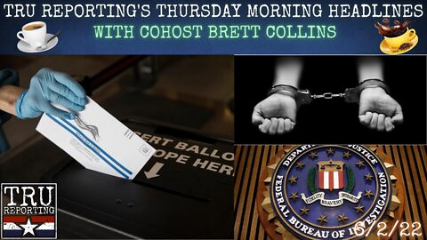 TRU REPORTING'S THURSDAY MORNING HEADLINES with Cohost Brett Collins! ep.2