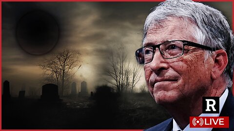 Bill Gates and EU have lost their minds, millions could die if they succeed | Redacted Live