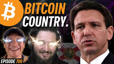 Florida Governor Ron DeSantis is a Bitcoiner | EP 700