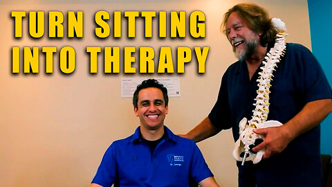 Turn Sitting Into THERAPY!
