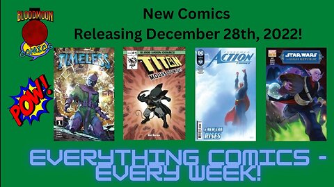 Everything Comics runs down releases for December 28, 2022