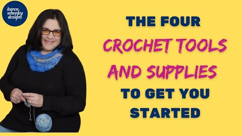 Crochet Tools and Supplies Every Beginner Needs