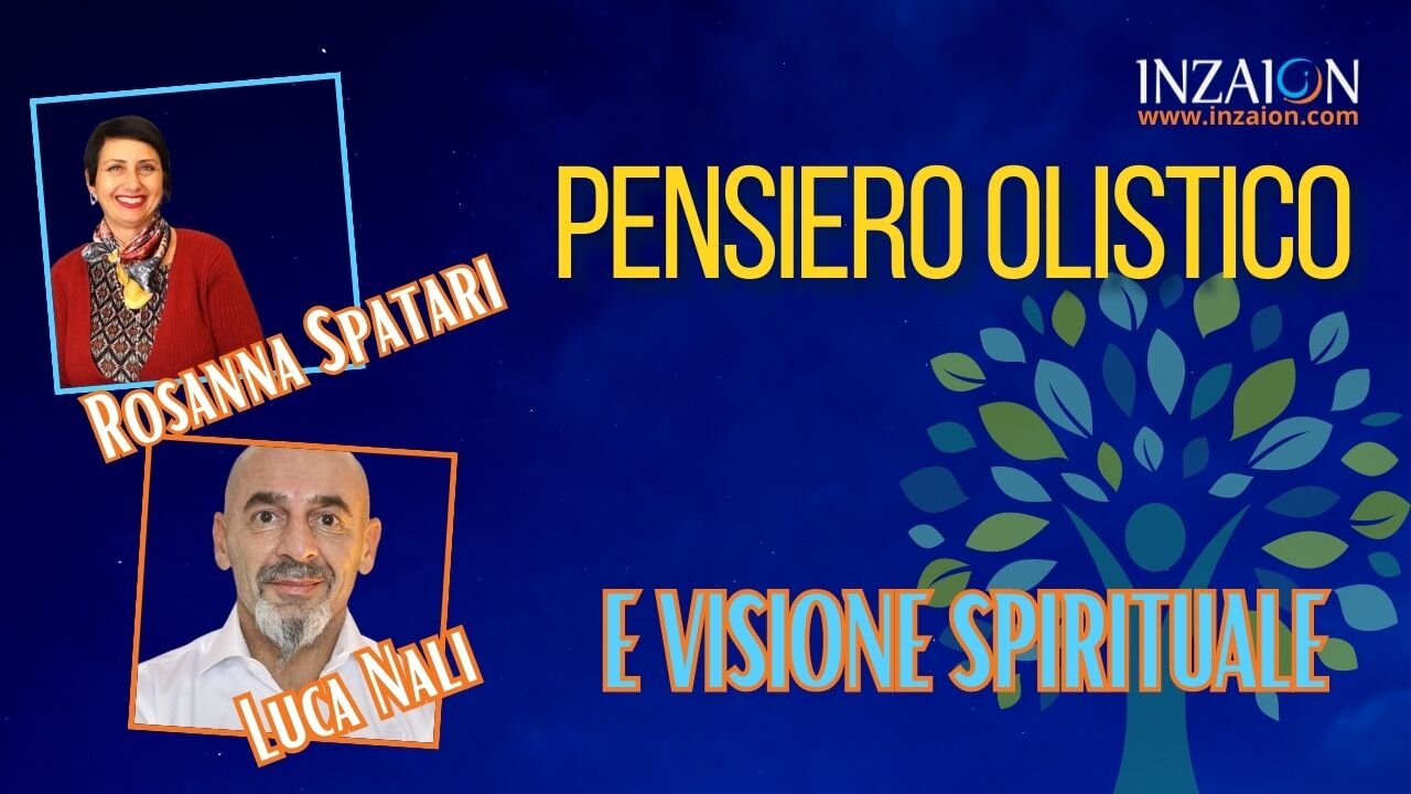 PENSIERO OLISTICO E VISIONE SPIRITUALE - Rosanna Spatari