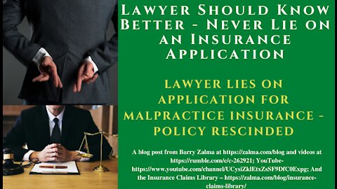 Lawyer Should Know Better - Never Lie on an Insurance Application