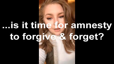 ...is it time for amnesty to forgive & forget?