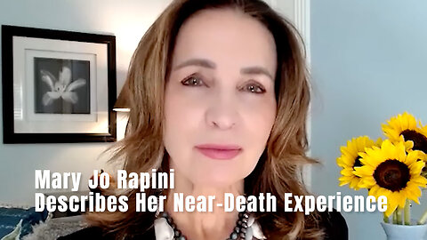 Mary Jo Rapini Describes Her Near-Death Experience