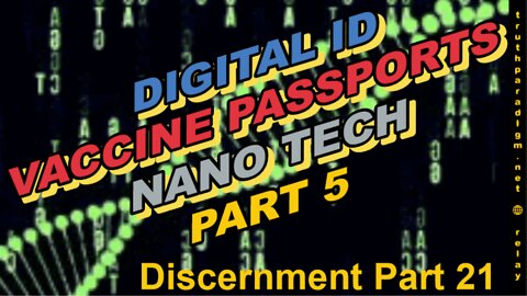 NanoTech Part 5 ( Discernment 21 )