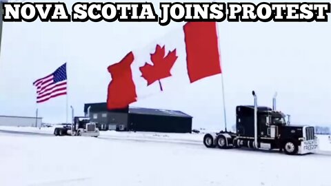 'Nova Scotia' Joins The Fight Springing Up Across 'Canada' "Freedom Convoy" Departs 'Yarmouth' 'NS'