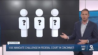Vax mandate challenge in federal court in Cincinnati