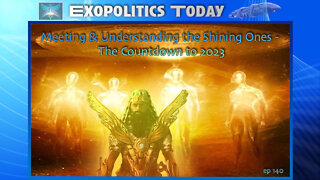 Meeting & Understanding the Shining Ones: The Countdown to 2023