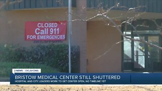 Bristow Medical Center Still Shuttered