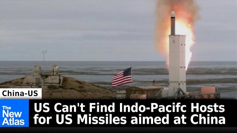 US Can't Find Indo-Pacific Nations to Host Anti-China Missiles