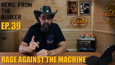 EP-39 Rage Against The Machine - News From the Bunker