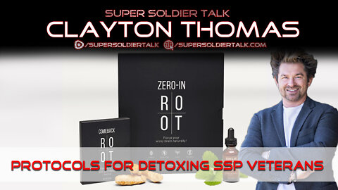 Clayton Thomas – Protocols for Detoxing SSP Veterans
