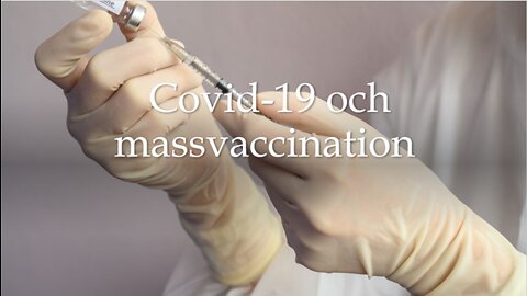 Del 1: Covid-19 och massavaccination