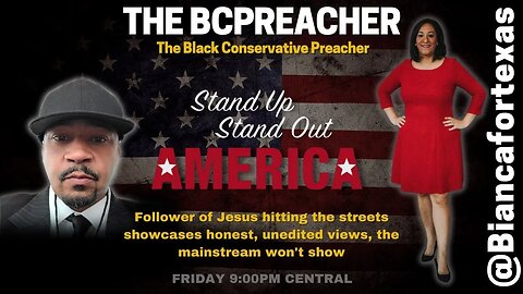 Stand Up Stand Out America with Bianca and BCPreacher