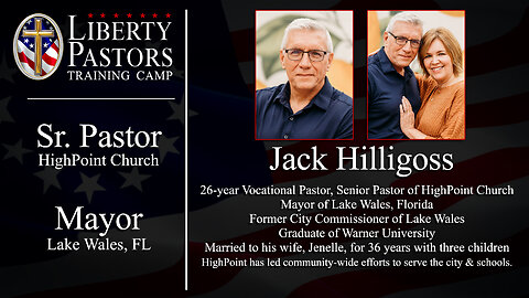 Liberty Pastors: Pastor & Mayor Jack Hilligoss (Lake Wales, FL)