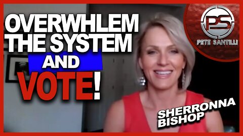 SHERRONNA BISHOP (AMERICA'S MOM) "WE NEED TO GO OUT VOTE AND OVERHWHEM THE SYSTEM"