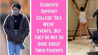Students Support College 'Sex Week' Events...But They're Not So Sure About Their Parents